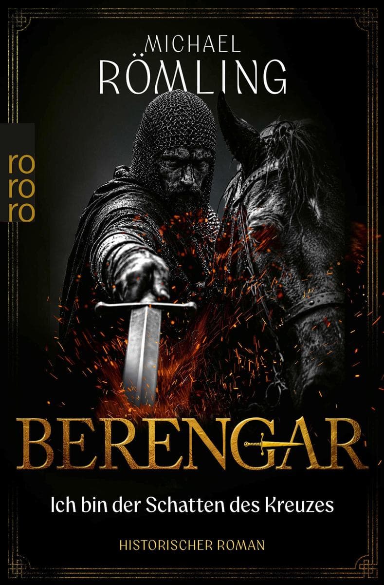 Berengar: Ich bin der Schatten des Kreuzes: Historischer Roman