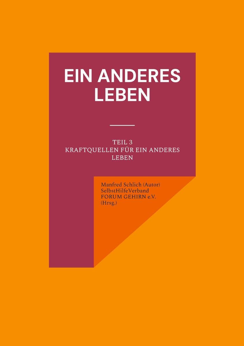 Ein anderes Leben - Teil 3: Kraftquellen für ein anderes Leben