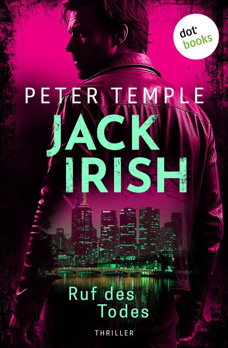 Jack Irish - Ruf des Todes: Thriller | Jack Irish 4 | Packende Action in Melbourne vom internationalen Bestsellerautor