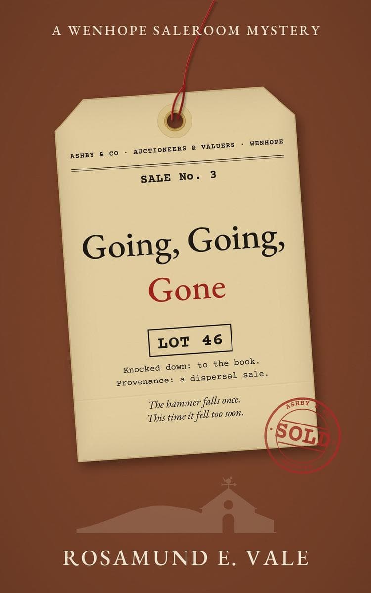 Going, Going, Gone: The Wenhope Saleroom Mysteries, #3
