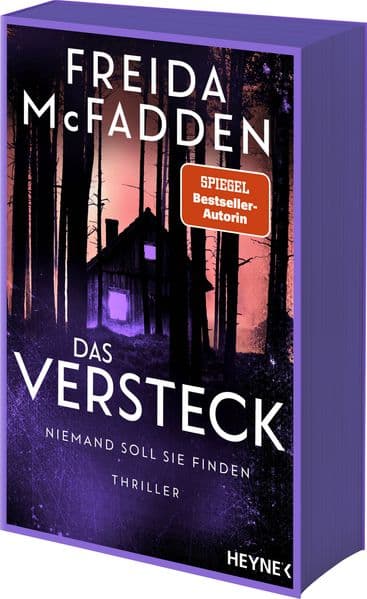Das Versteck - Niemand soll sie finden: Thriller - Ein neuer Psychothriller der aktuell erfolgreichsten Spannungsautorin! Mit Farbschnitt in limitierter Erstauflage