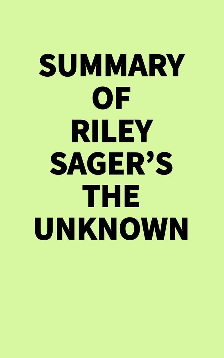 Summary of Riley Sager's The Unknown