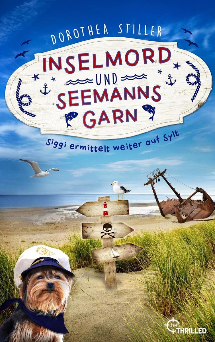 Inselmord & Seemannsgarn: Siggi ermittelt weiter auf Sylt