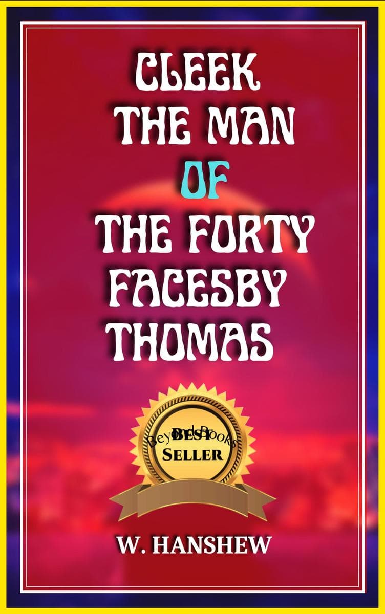 CLEEK THE MAN OF THE FORTY FACESBY THOMAS