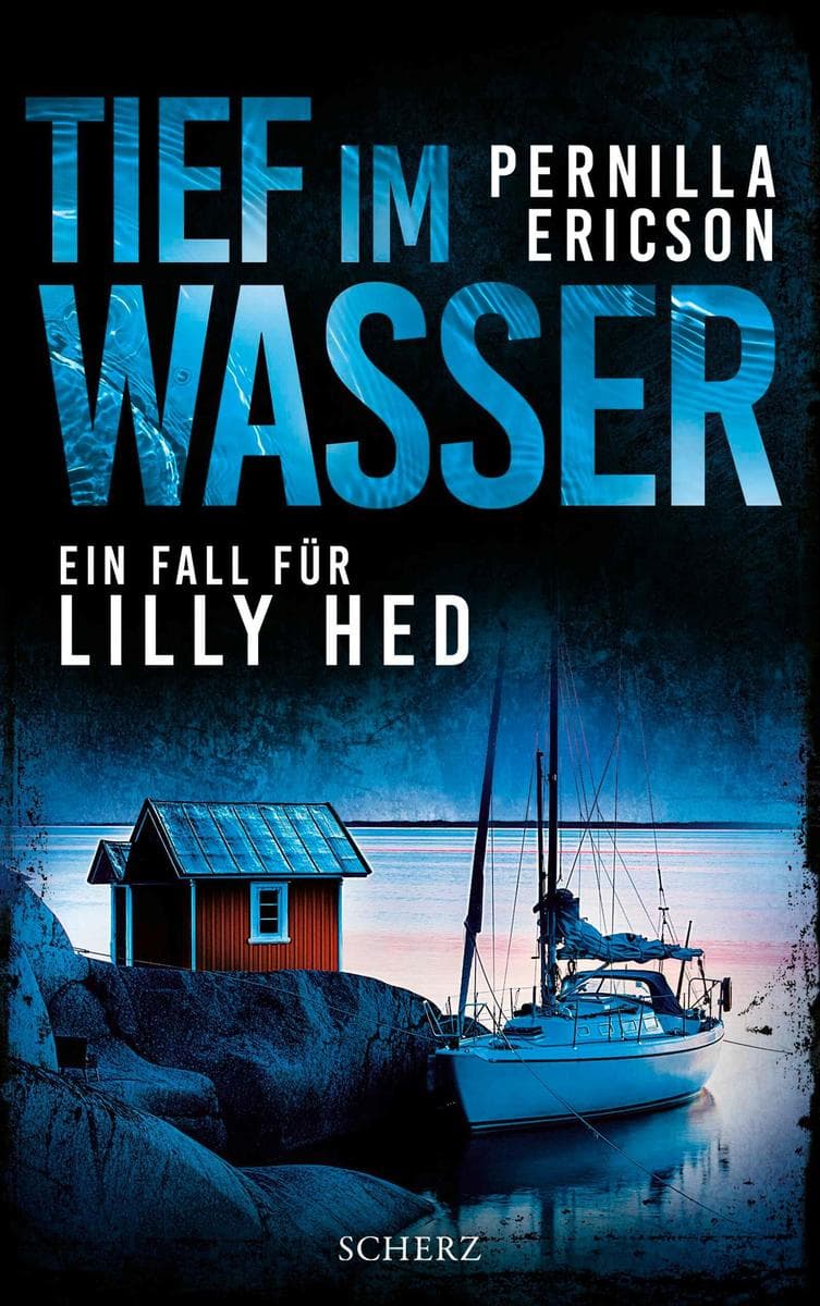 Tief im Wasser: Ein Fall für Lilly Hed | Wogendes Verderben: Die Vier-Elemente-Krimireihe aus Schweden 4