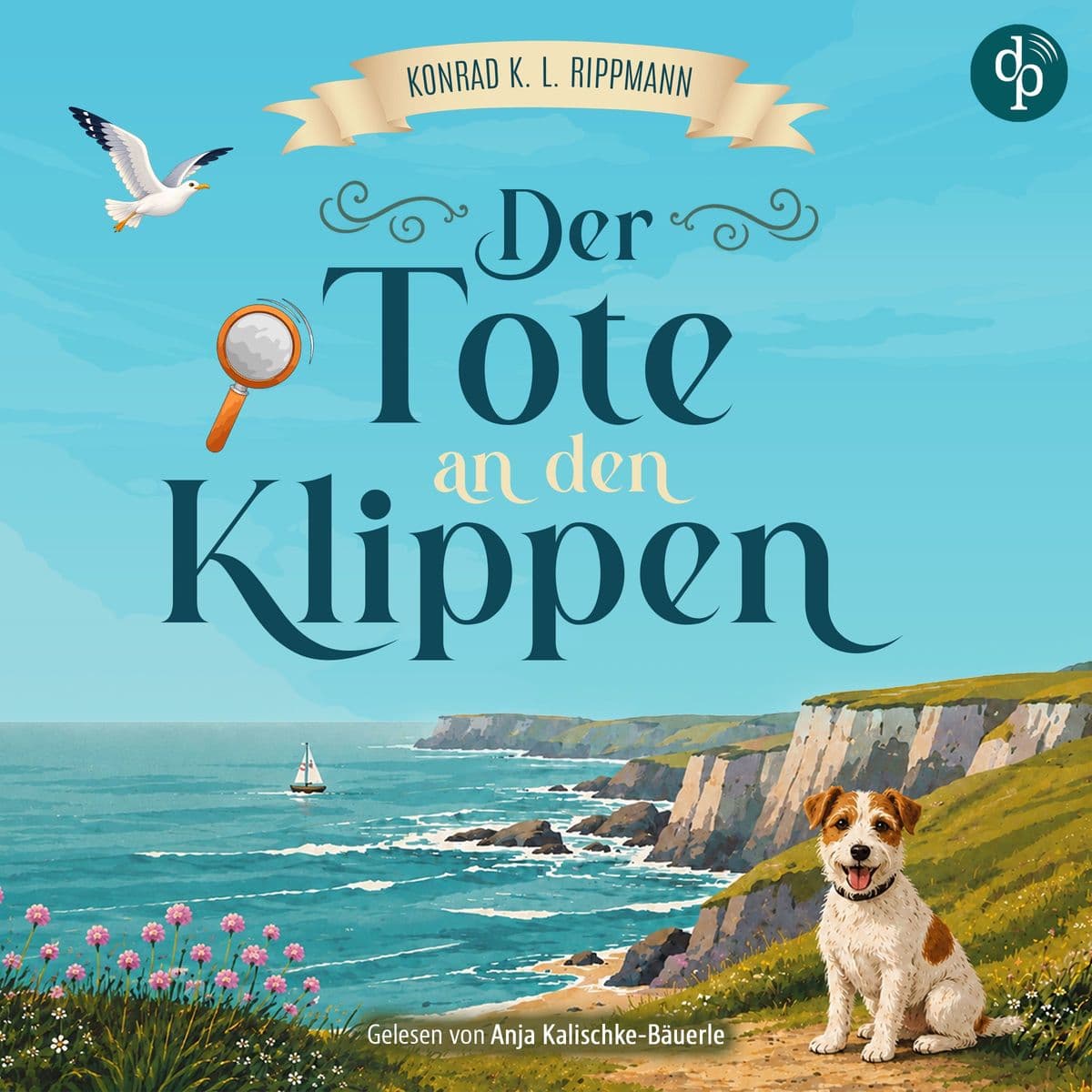 Der Tote an den Klippen: Ein spannendes Cozy Crime Hörbuch an der britischen Küste