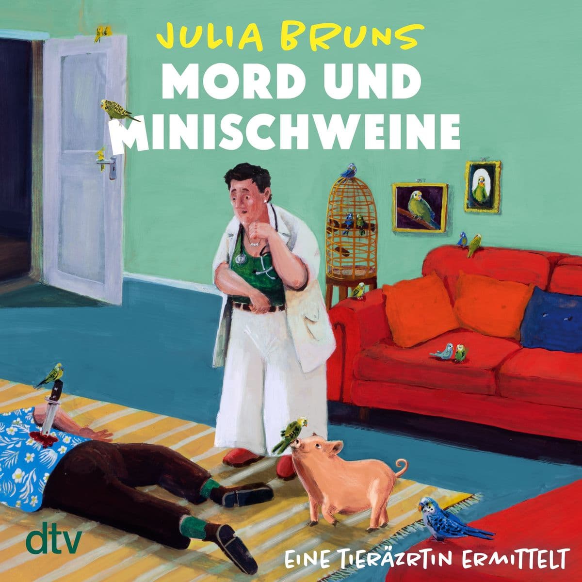 Mord und Minischweine: Eine Tierärztin ermittelt | Humorvoller Cosy-Crime Der ideale Krimi für alle Tierliebhaber: hier sterben nur Menschen
