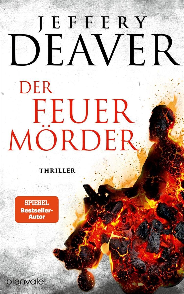 Der Feuermörder: Thriller - 'Einer der wahren Giganten des Genres.' Steve Cavanagh