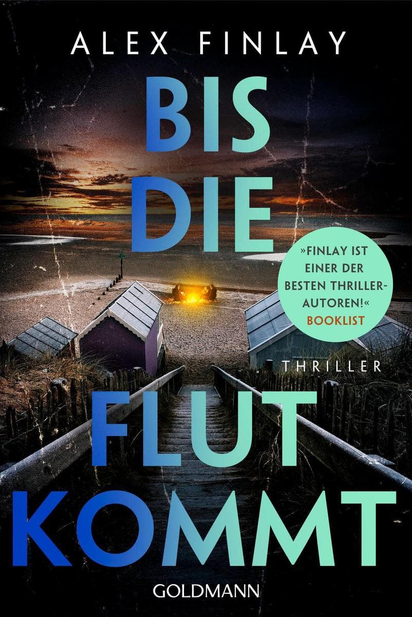 Bis die Flut kommt: Thriller - 'Unwiderstehlich fesselnd - ein Muss für alle, die meisterhaft komponierte Spannungsthriller lieben.' (Mystery & Suspense Magazine)