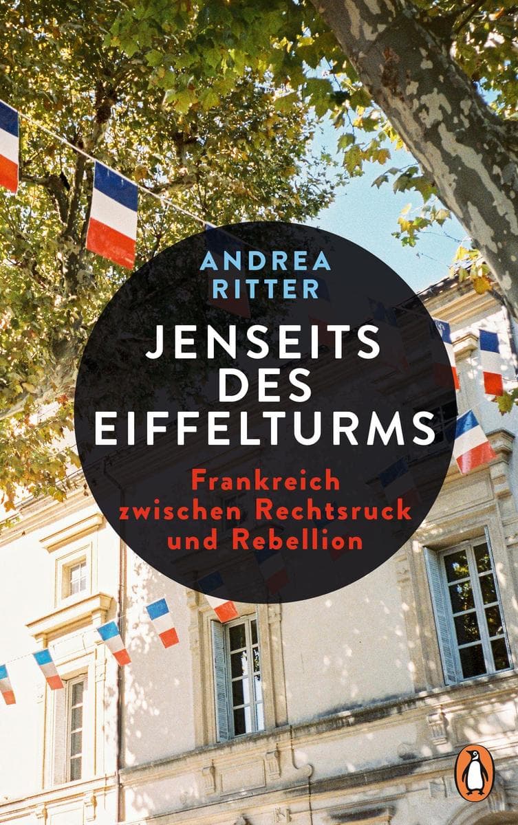 Jenseits des Eiffelturms: Frankreich zwischen Rechtsruck und Rebellion