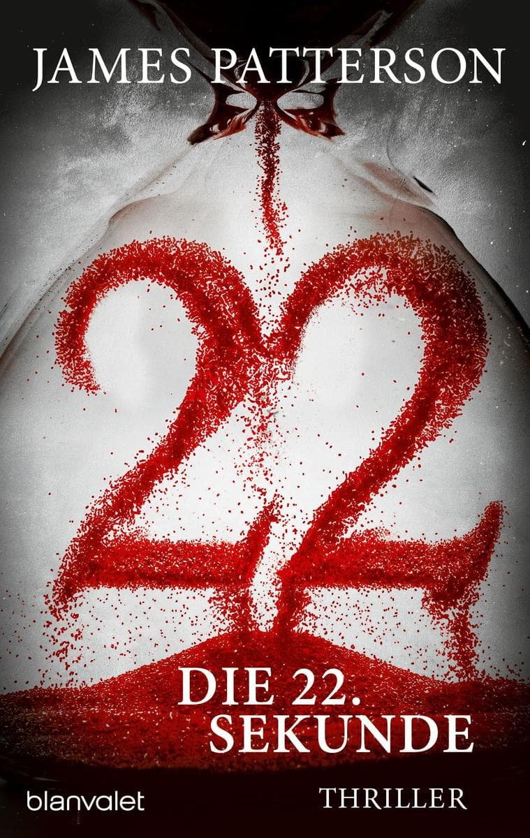 Die 22. Sekunde: Thriller - Der 22. Fall für die unvergleichlichen Ermittlerinnen des 'Women's Murder Club'! -