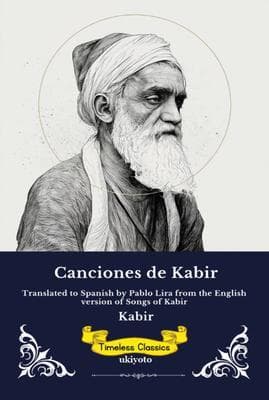 Canciones de Kabir | Spanish Version of Songs of Kabir