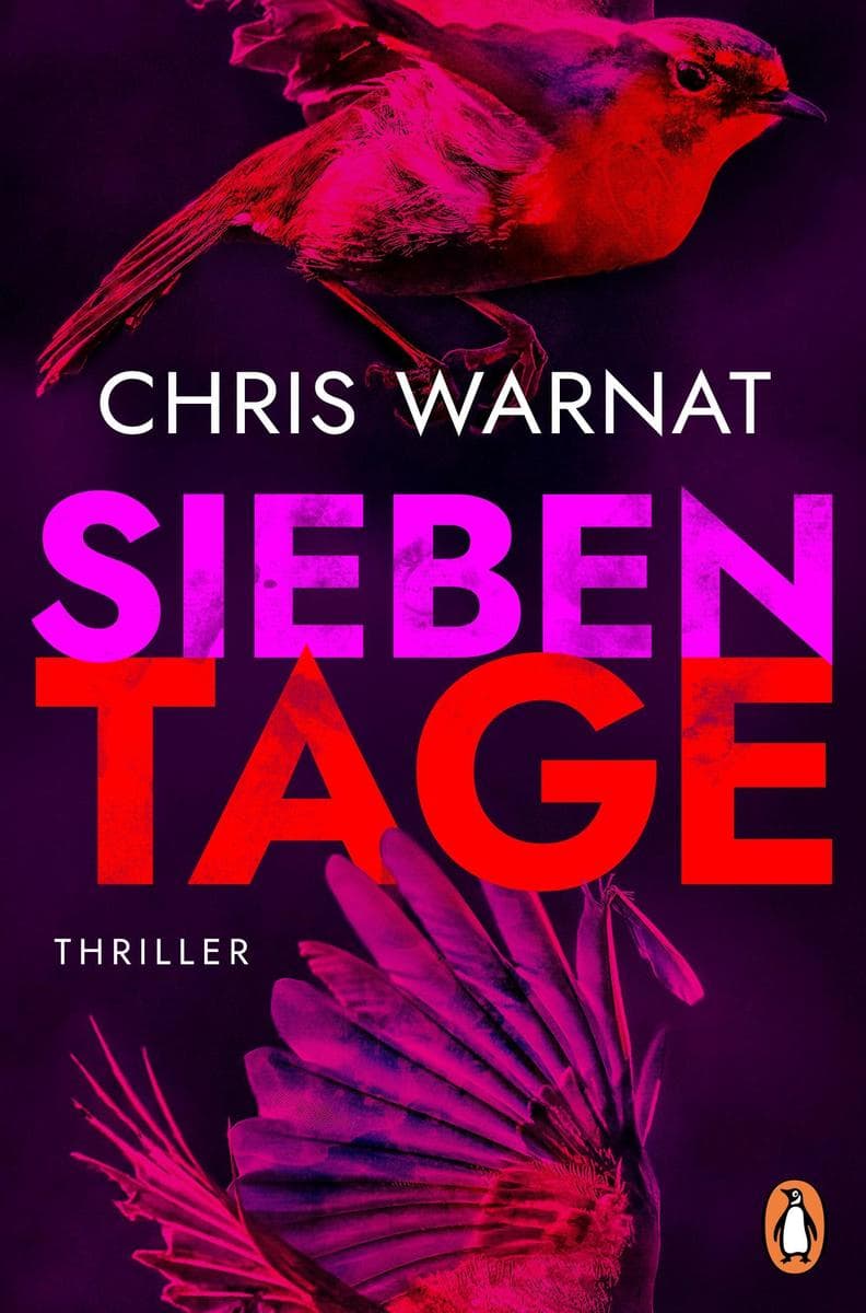 Sieben Tage: Thriller - Ein gnadenloser Pageturner