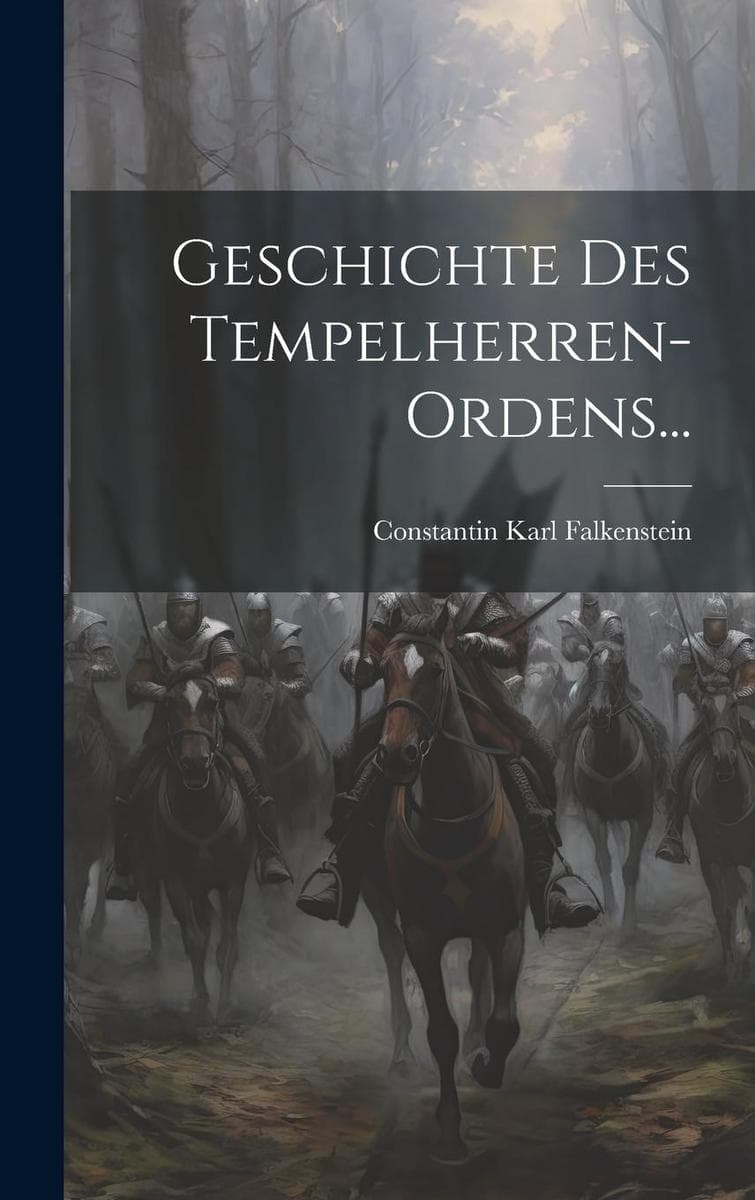 Geschichte des Tempelherren-Ordens...