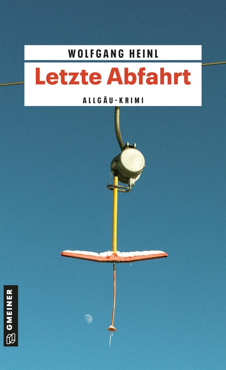 Letzte Abfahrt: Allgäu-Krimi