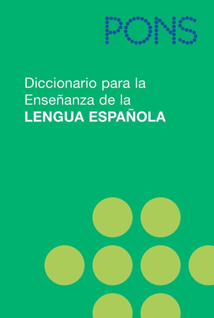 PONS Diccionario para la Ensenanza de la Lengua Espanola: Das einsprachige Spanischwörterbuch. Rund 22.000 Stichwörter