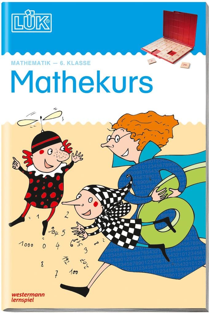 LÜK. Mathekurs 6. Klasse: 6. Klasse - Mathematik Mathekurs