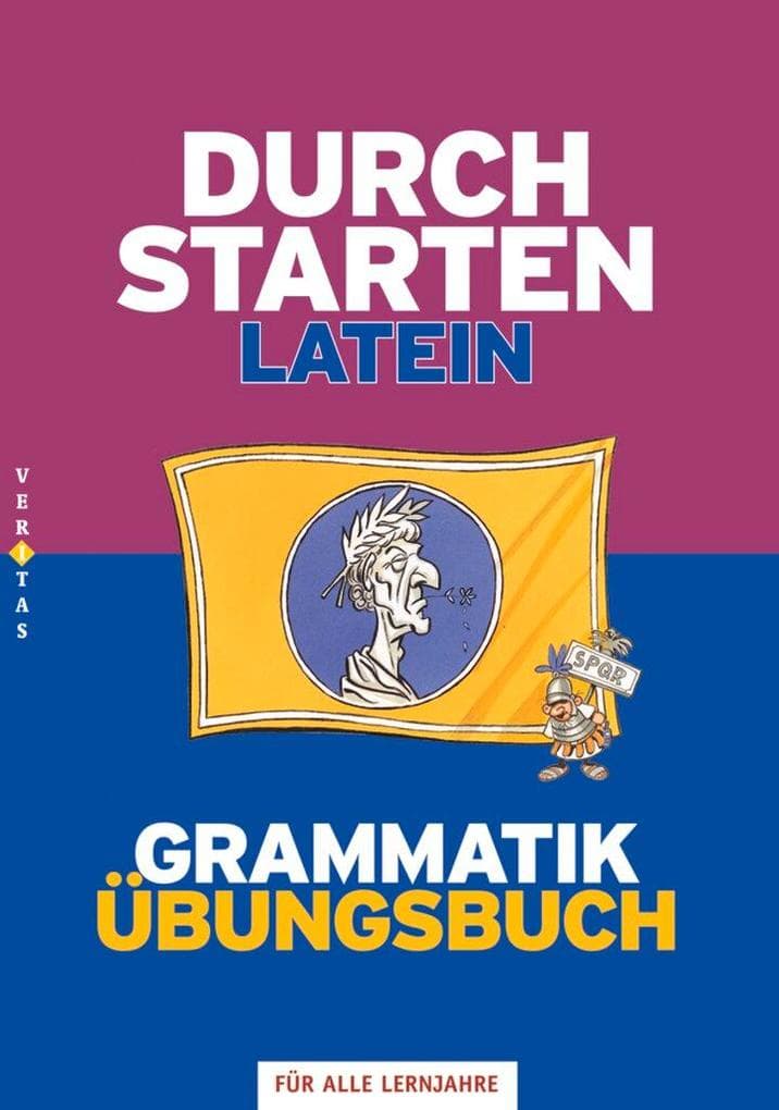 Durchstarten Latein Grammatik. Übungsbuch: Für alle Lernjahre