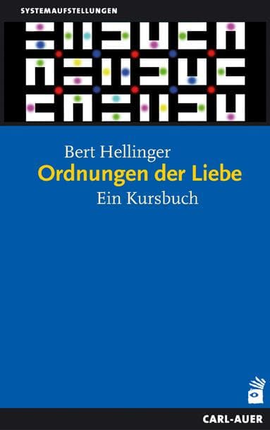 Ordnungen der Liebe: Ein Kursbuch
