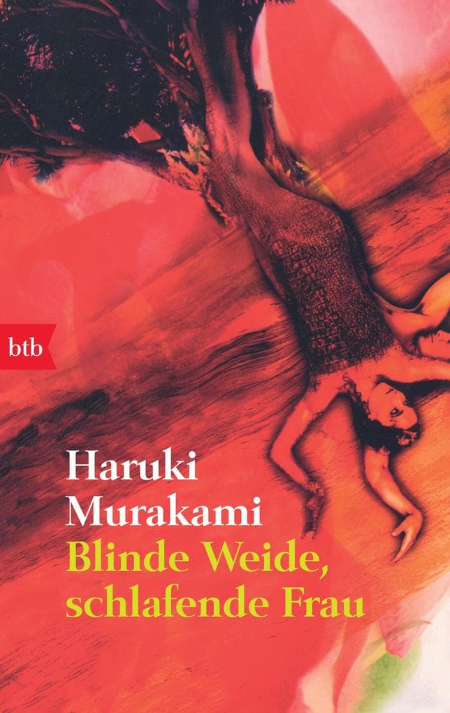 Blinde Weide, schlafende Frau: Roman
