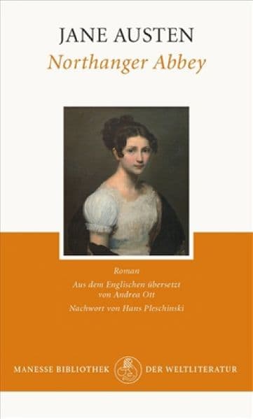 Northanger Abbey: Mit einem Nachwort von Hans Pleschinski