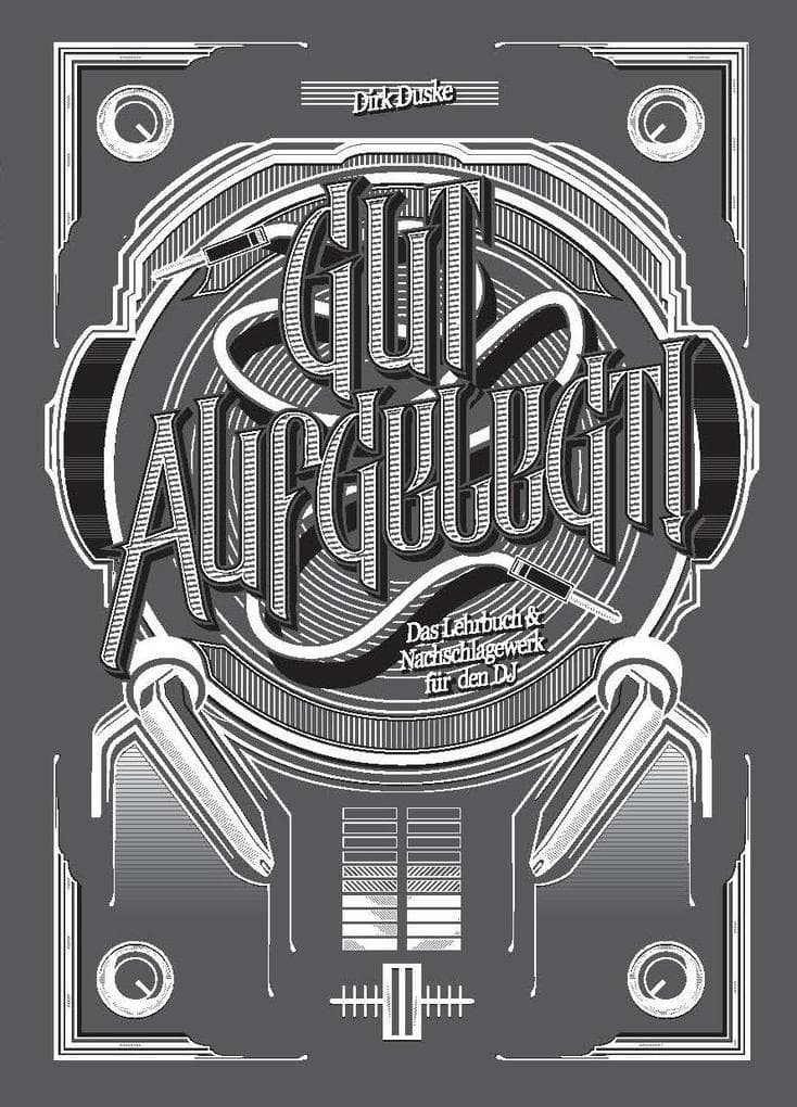 Gut Aufgelegt! Das Lehrbuch für den DJ inkl. DVD: Fachbuch