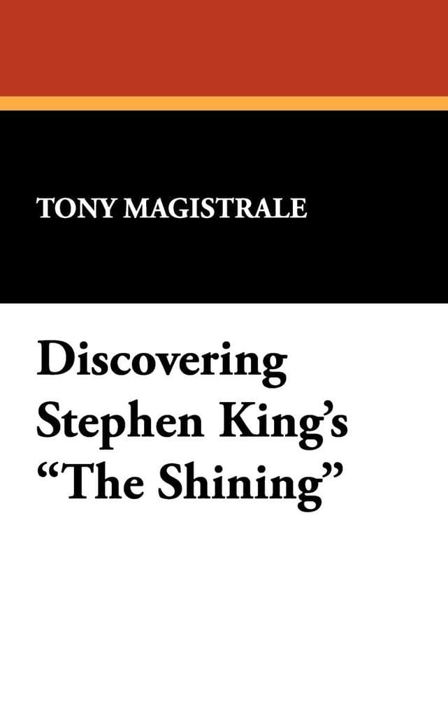 Discovering Stephen King's the Shining