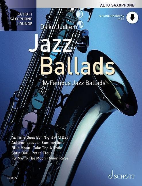 Jazz Ballads: 16 berühmte Jazz-Balladen. Alt-Saxophon.