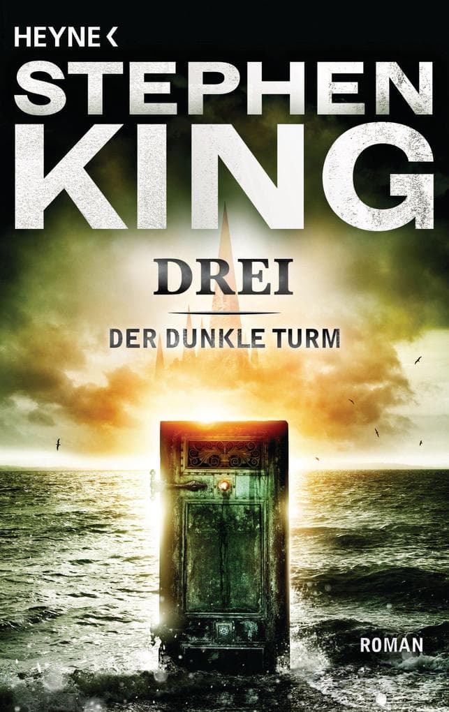 Der dunkle Turm 2. Drei: Roman
