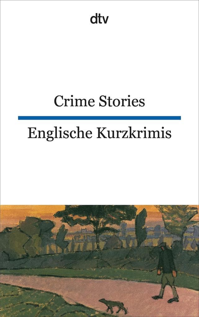 Englische Kurzkrimis / Crime Stories: dtv zweisprachig für Könner - Englisch. Texte für Könner