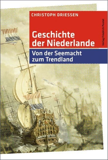 Geschichte der Niederlande: Von der Seemacht zum Trendland