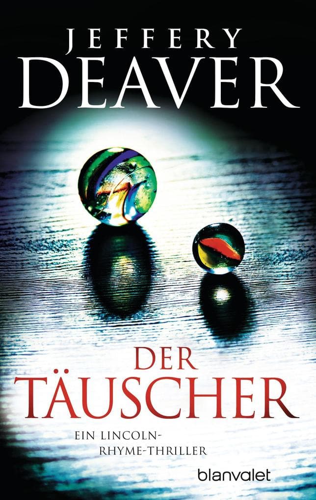 Der Täuscher: Ein Lincoln-Rhyme-Thriller