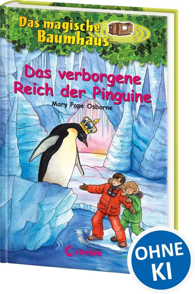 Das magische Baumhaus 38. Das verborgene Reich der Pinguine: Kinderbuch über die Antarktis für Mädchen und Jungen ab 8 Jahre
