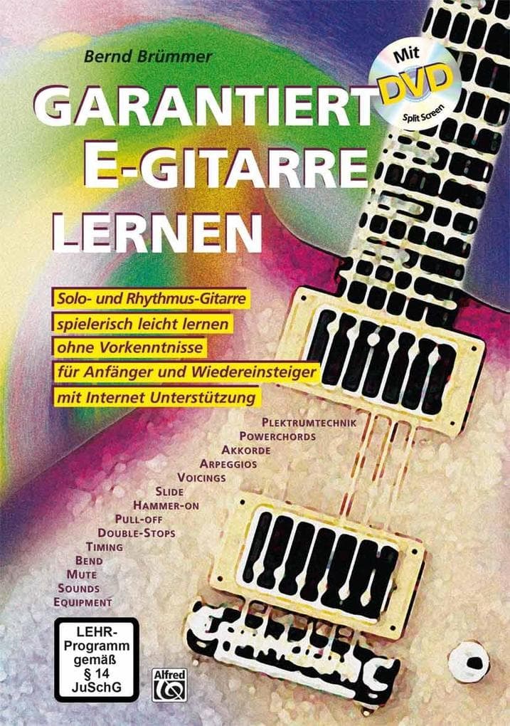 Garantiert E-Gitarre lernen: Mit DVD (Split Screen) und Internet Unterstützung