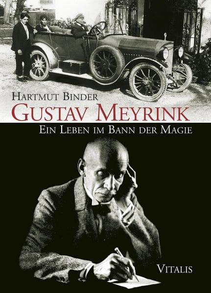 Gustav Meyrink: Ein Leben im Bann der Magie