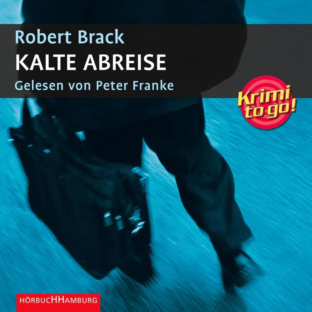 Krimi to go: Kalte Abreise: Hamburg-Krimi. Ungekürzte Lesung. Krimi to go
