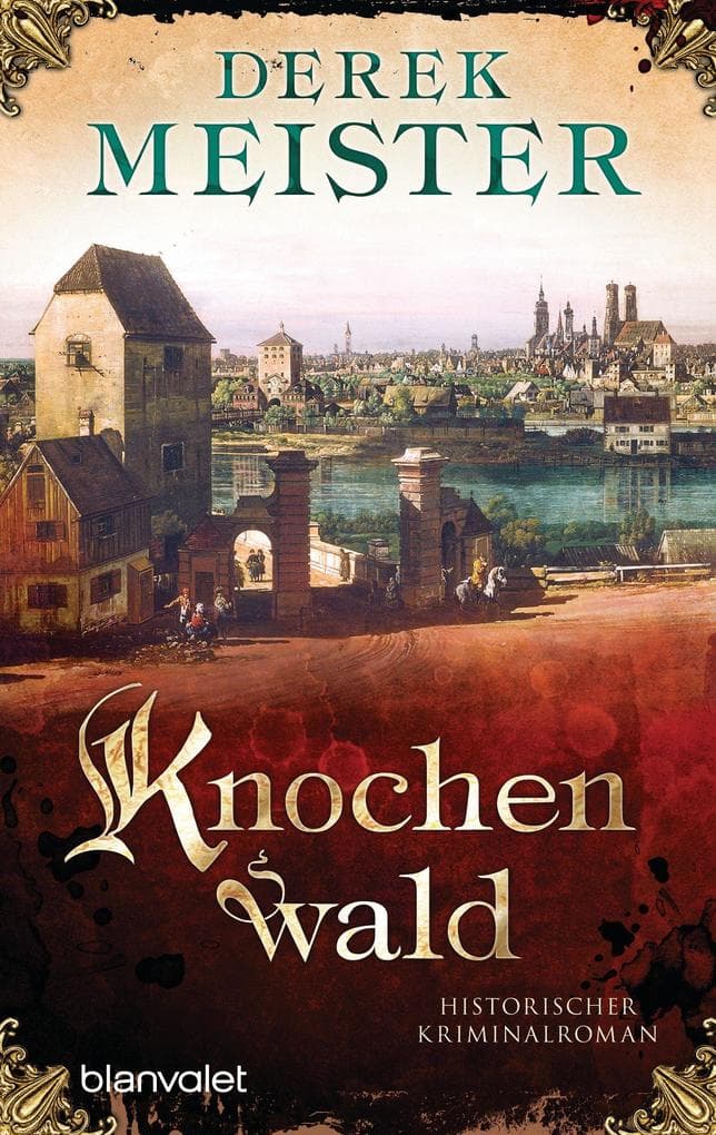 Knochenwald: Historischer Kriminalroman