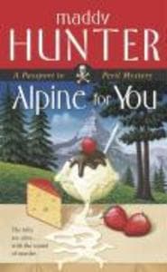 Alpine for You: A Passport to Peril Mystery