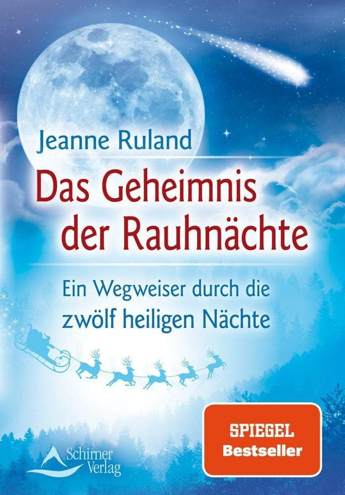 Das Geheimnis der Rauhnächte: Ein Wegweiser durch die zwölf heiligen Nächte