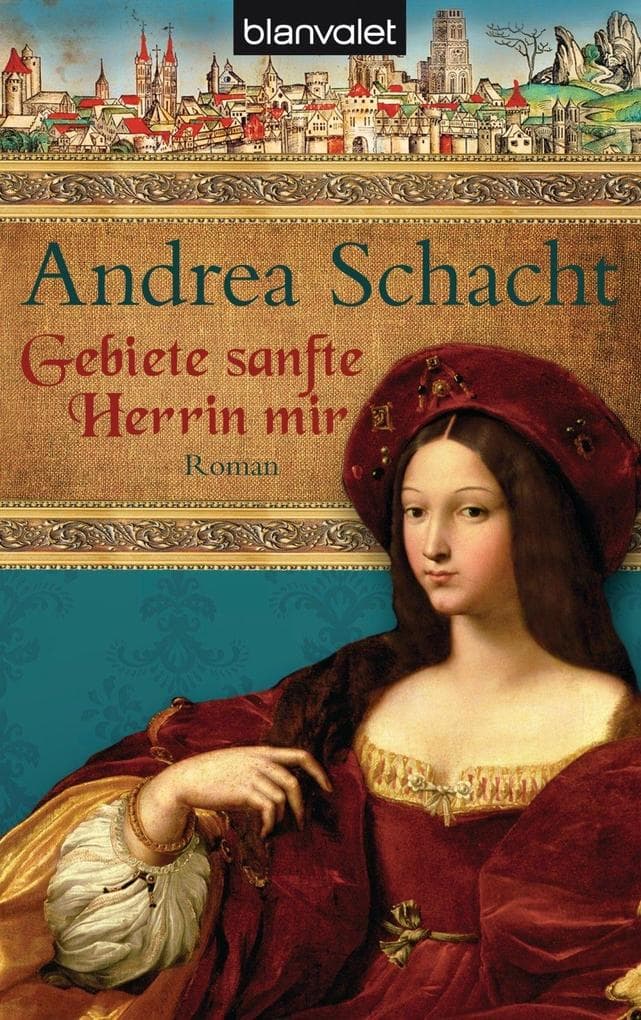 Gebiete sanfte Herrin mir: Roman