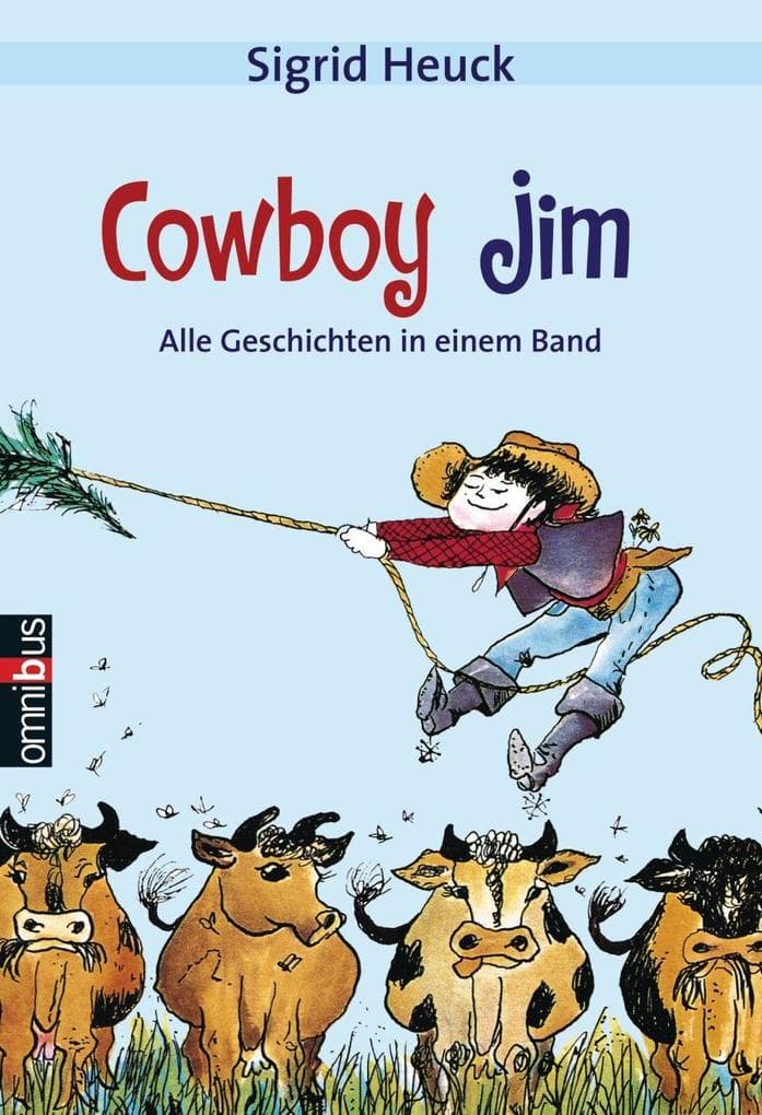 Cowboy Jim: Alle Geschichten in einem Band