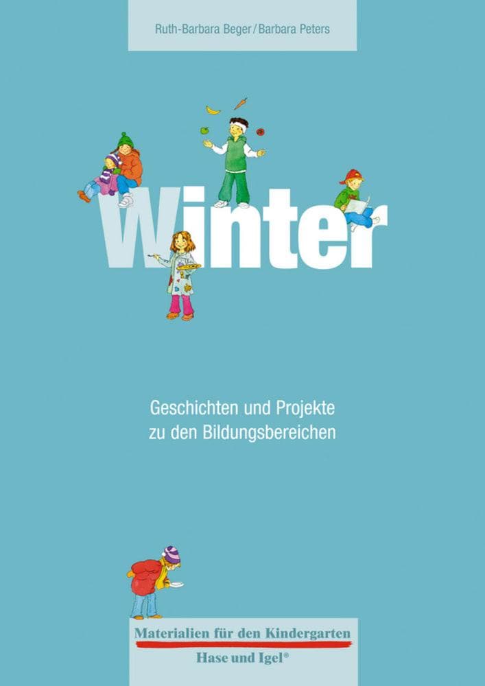 Winter: Geschichten und Projekte zu den Bildungsbereichen