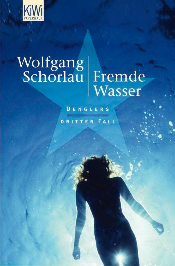Fremde Wasser: Denglers dritter Fall
