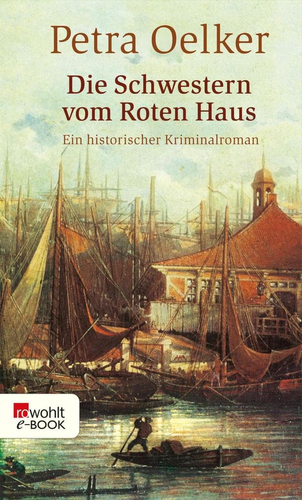 Die Schwestern vom Roten Haus: Ein historischer Hamburg-Krimi