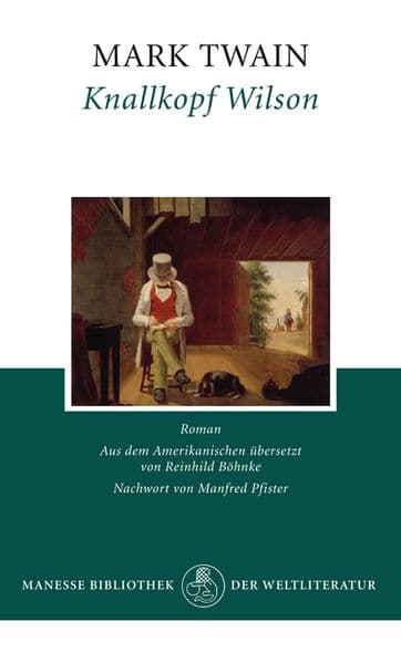 Knallkopf Wilson: Roman. Nachw. v. Manfred Pfister
