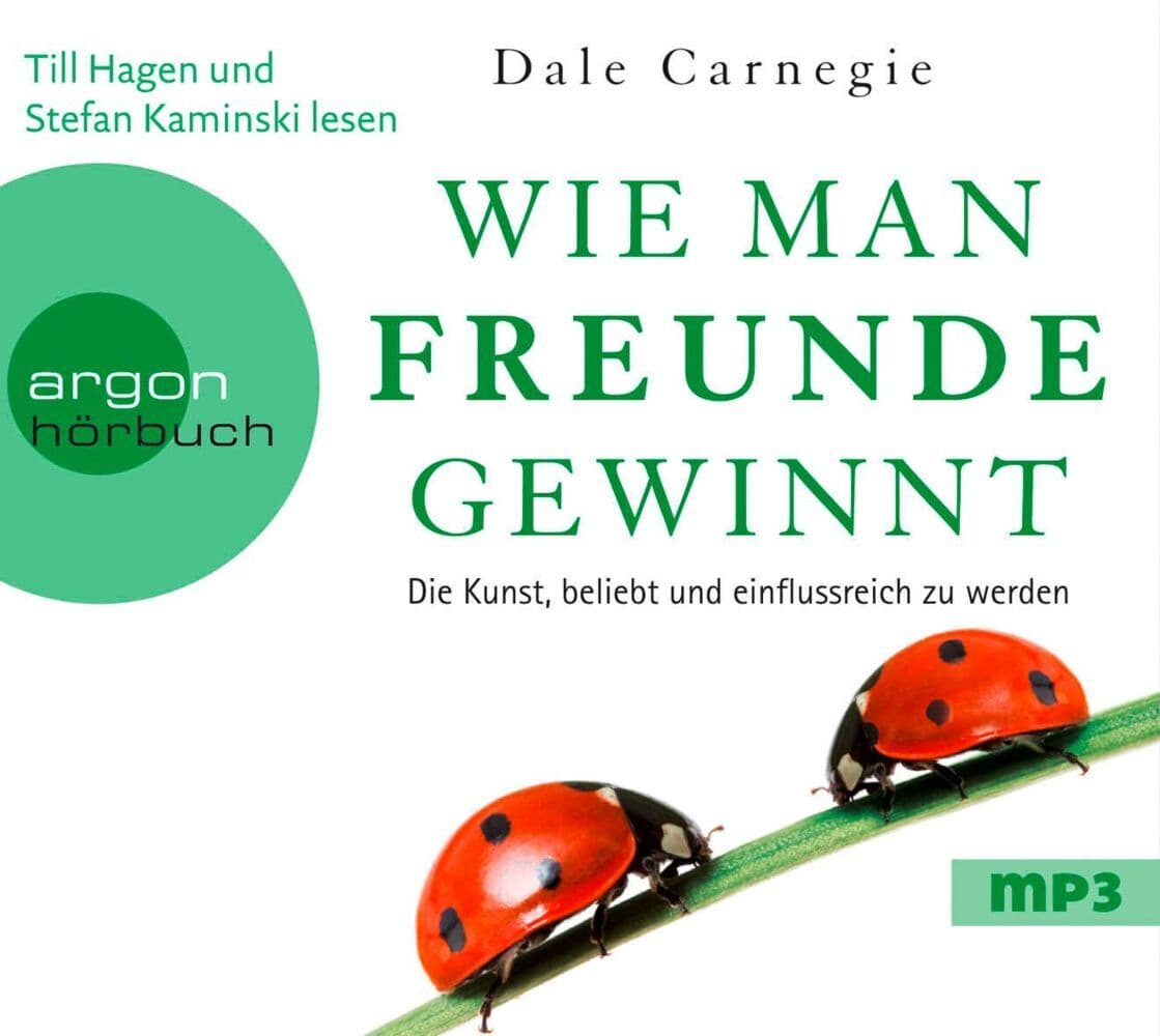 Wie man Freunde gewinnt: Die Kunst, beliebt und einflussreich zu werden
