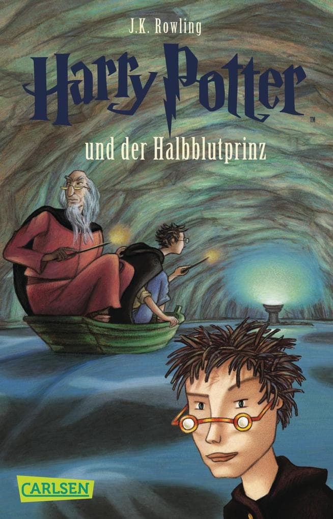 Harry Potter 6 und der Halbblutprinz: Kinderbuch-Klassiker ab 10 Jahren über Hogwarts und den bekanntesten Zauberlehrling der Welt