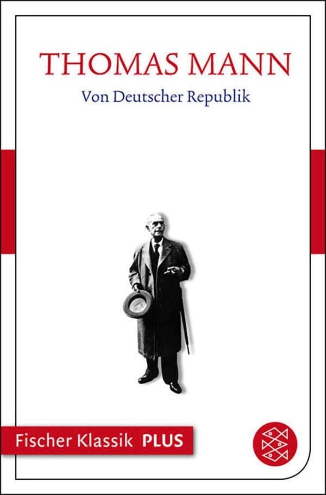 Von Deutscher Republik: Text (Fischer Klassik PLUS)