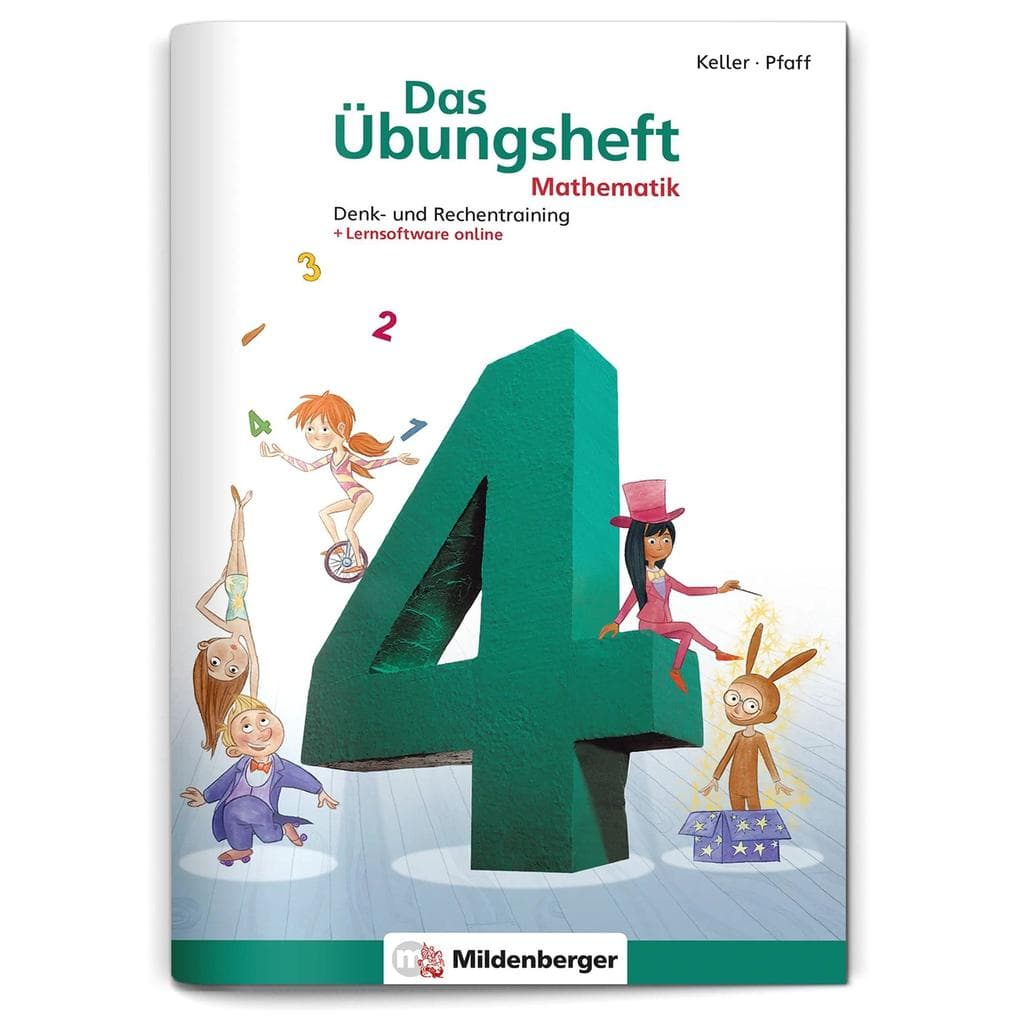 Das Übungsheft 4. Mathe. Neubearbeitung: Denk- und Rechentraining. Mit Lösungsheft und Stickerbogen