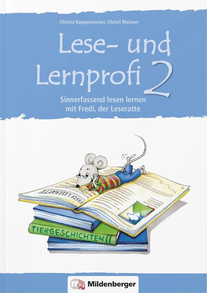 Lese- u.Lernprofi 2 Schülerarbeitsheft: Sinnerfassend lesen Lernen mit Fredi der Leseratte, Arbeitsheft